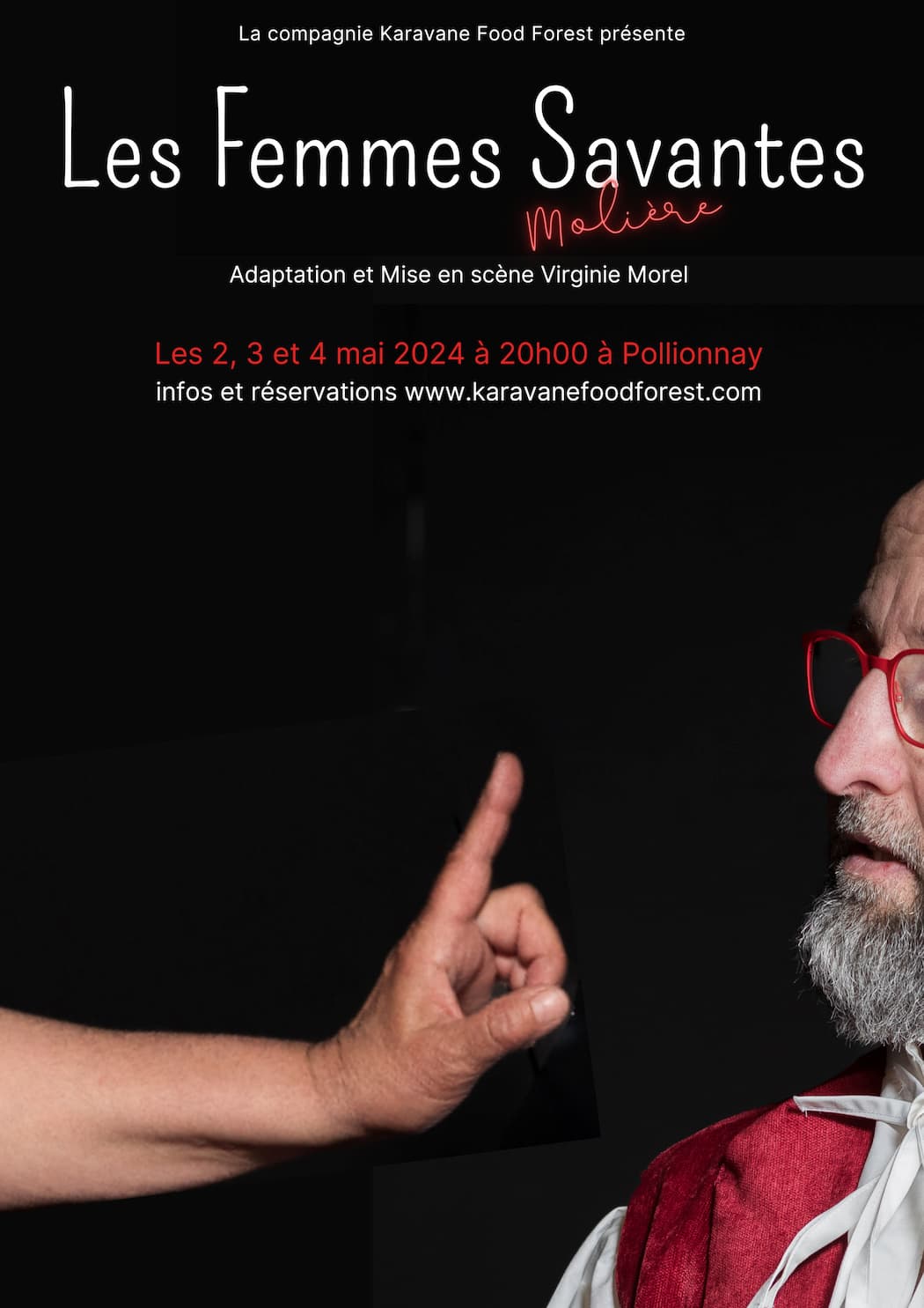 Affiche du spectacle Les Femmes savantes. Un bras tendu, une main avec index levé devant une ébauche de visage. 